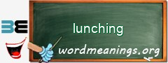 WordMeaning blackboard for lunching